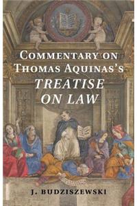 Commentary on Thomas Aquinas's Treatise on Law