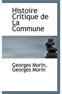 Histoire Critique de La Commune