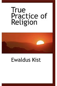 True Practice of Religion