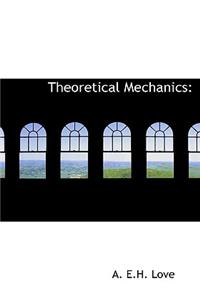 Theoretical Mechanics