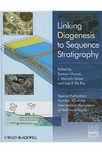 Linking Diagenesis to Sequence Stratigraphy (Special Publication 45 of the IAS)