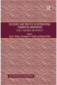 Discourse and Practice in International Commercial Arbitration