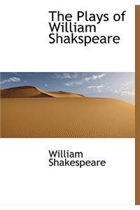 The Plays of William Shakspeare