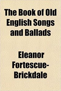 The Book of Old English Songs and Ballads