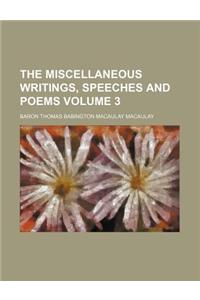 The Miscellaneous Writings, Speeches and Poems Volume 3