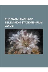 Russian-Language Television Stations (Film Guide)