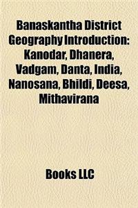 Banaskantha District Geography Introduction