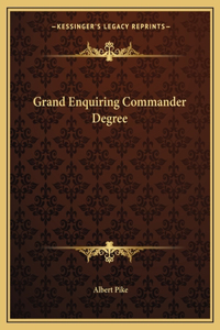 Grand Enquiring Commander Degree