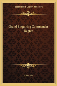 Grand Enquiring Commander Degree