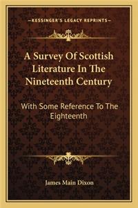A Survey Of Scottish Literature In The Nineteenth Century