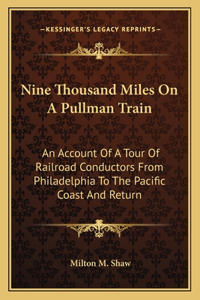 Nine Thousand Miles on a Pullman Train