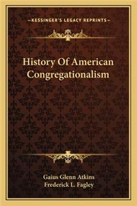 History Of American Congregationalism