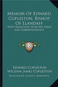 Memoir of Edward Copleston, Bishop of Llandaff