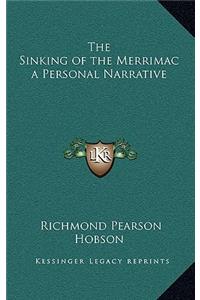 The Sinking of the Merrimac a Personal Narrative