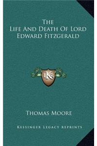 The Life and Death of Lord Edward Fitzgerald