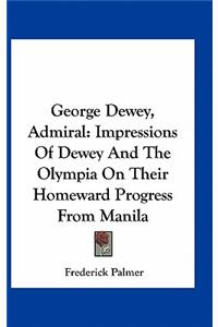 George Dewey, Admiral