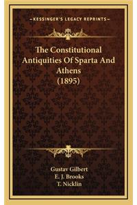 The Constitutional Antiquities of Sparta and Athens (1895)