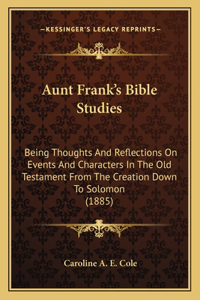 Aunt Frank's Bible Studies