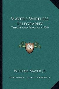 Maver's Wireless Telegraphy