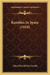 Rambles In Spain (1910)