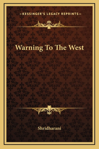 Warning To The West