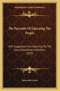 The Necessity Of Educating The People