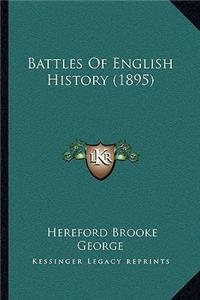 Battles Of English History (1895)