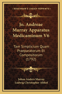 Jo. Andreae Murray Apparatus Medicaminum V6