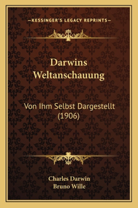 Darwins Weltanschauung