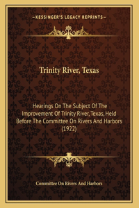 Trinity River, Texas
