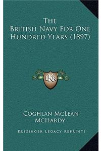The British Navy For One Hundred Years (1897)
