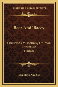 Beer And 'Baccy