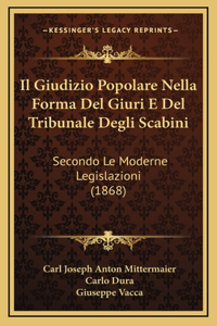 Il Giudizio Popolare Nella Forma Del Giuri E Del Tribunale Degli Scabini