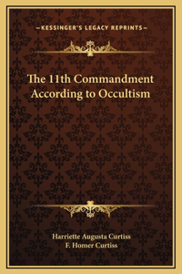 The 11th Commandment According to Occultism