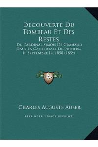 Decouverte Du Tombeau Et Des Restes