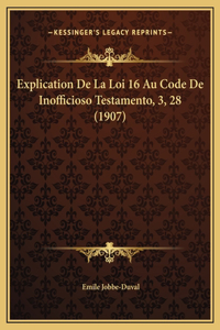 Explication De La Loi 16 Au Code De Inofficioso Testamento, 3, 28 (1907)