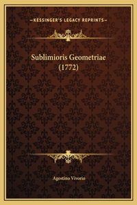 Sublimioris Geometriae (1772)