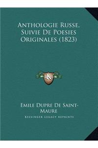 Anthologie Russe, Suivie De Poesies Originales (1823)