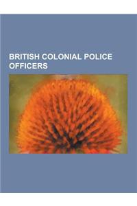 British Colonial Police Officers