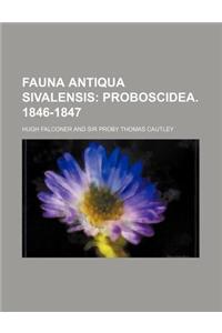 Fauna Antiqua Sivalensis; Proboscidea. 1846-1847