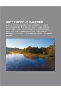 Unterirdische Bauform