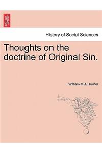 Thoughts on the Doctrine of Original Sin.