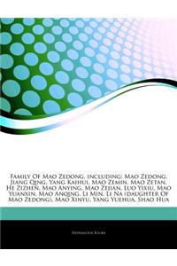 Articles on Family of Mao Zedong, Including: Mao Zedong, Jiang Qing, Yang Kaihui, Mao Zemin, Mao Zetan, He Zizhen, Mao Anying, Mao Zejian, Luo Yixiu,