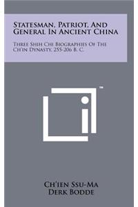 Statesman, Patriot, And General In Ancient China