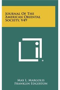 Journal of the American Oriental Society, V49