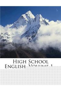 High School English, Volume 1...