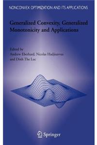 Generalized Convexity, Generalized Monotonicity and Applications: Proceedings of the 7th International Symposium on Generalized Convexity and Generalized Monotonicity