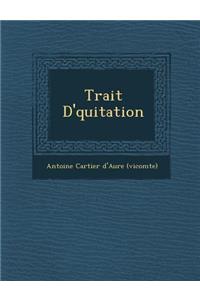 Trait D' Quitation