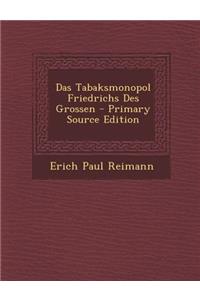 Das Tabaksmonopol Friedrichs Des Grossen