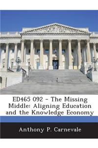 Ed465 092 - The Missing Middle